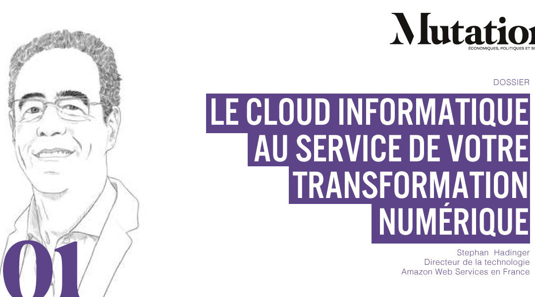 Le cloud informatique au service de votre transformation numérique