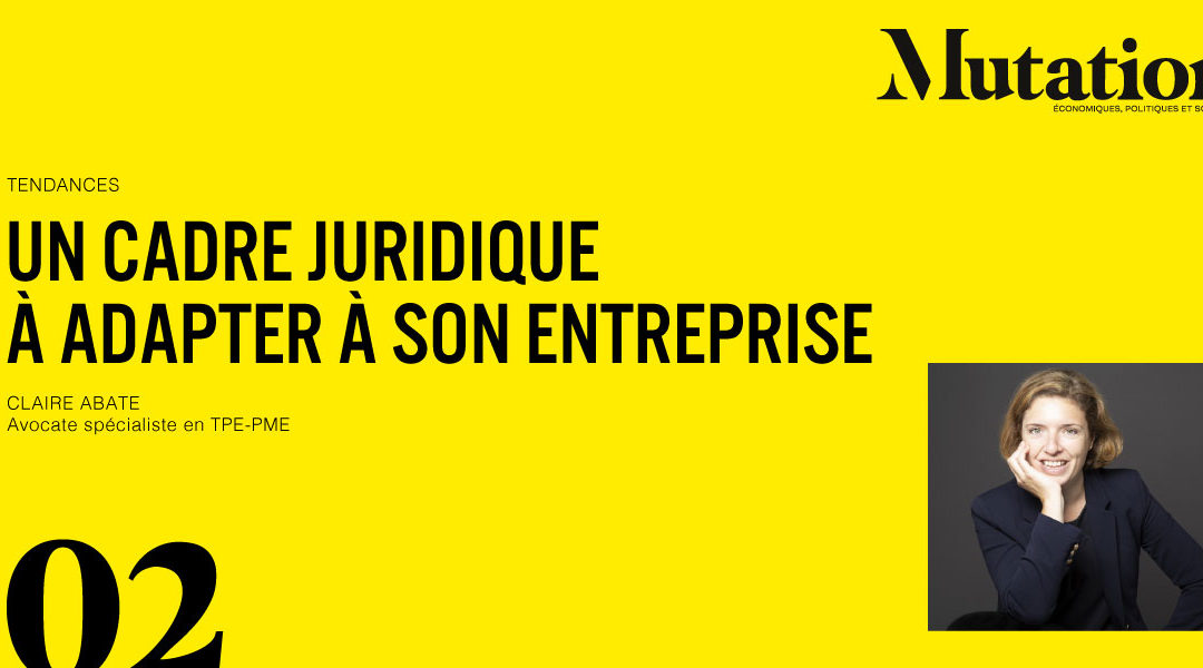 Un cadre juridique à adapter à son entreprise
