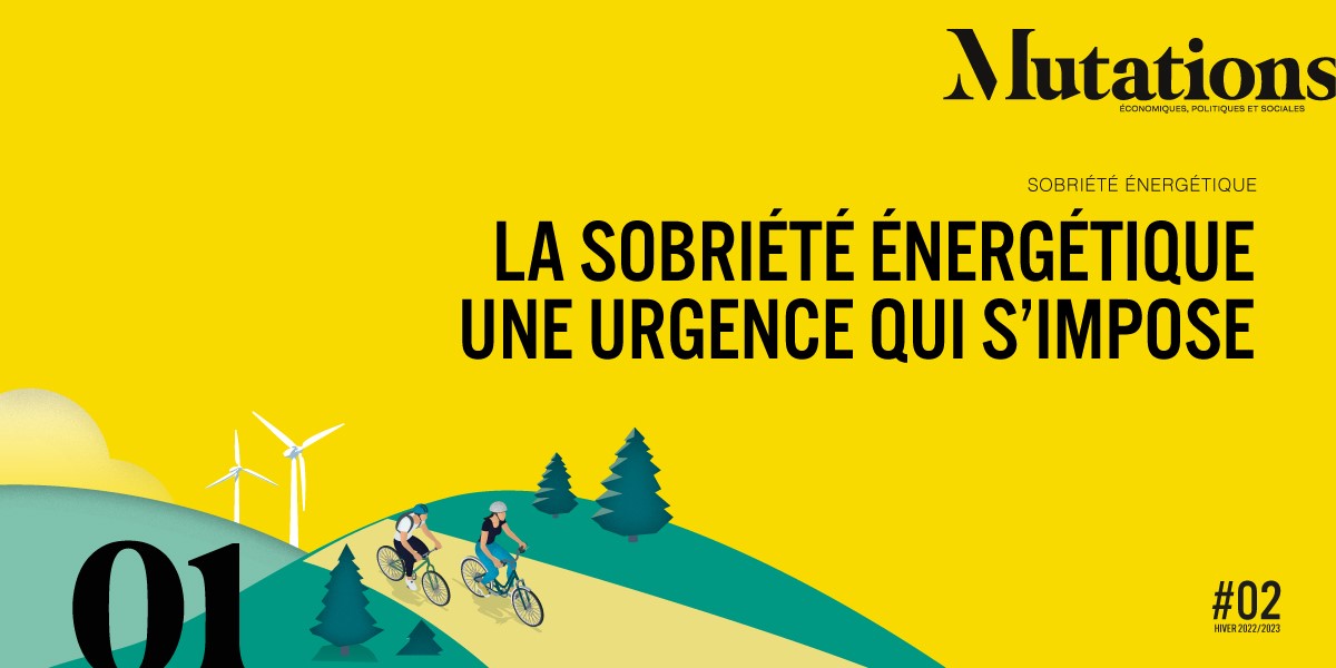 Mutations #2 : La sobriété énergétique, une urgence qui s'impose à tous
