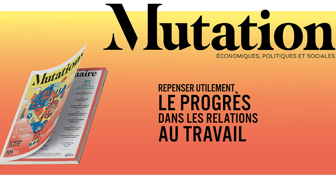Mutations #4 : repenser utilement le progrès dans les relations au travail 