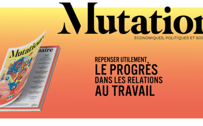 Mutations #4 : repenser utilement le progrès dans les relations au travail 