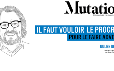 Mutations #4 : il faut vouloir le progrès pour le faire advenir