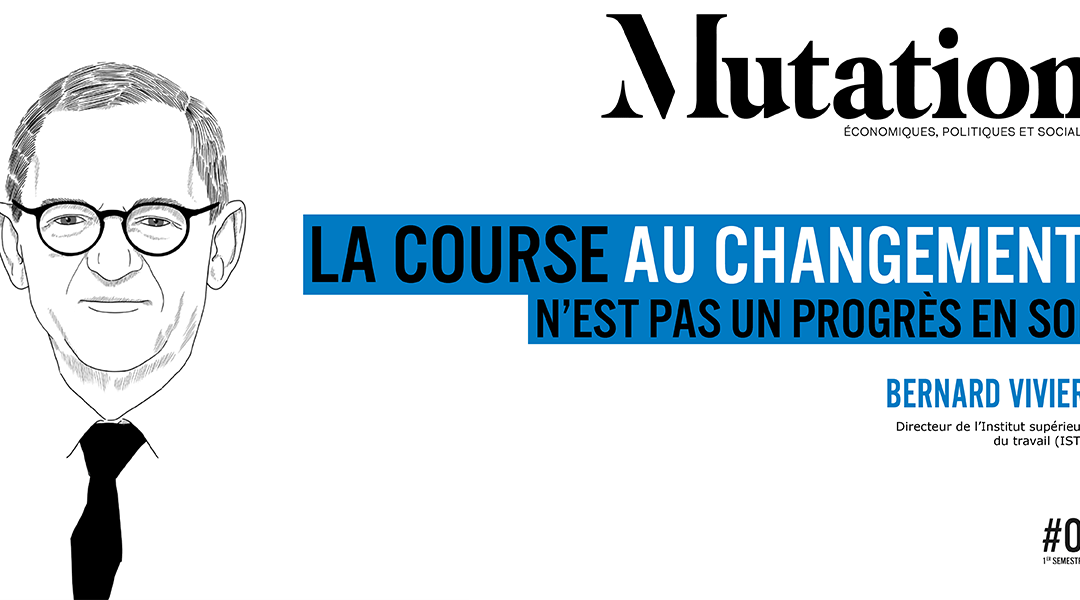 Mutations #4 : la course au changement n’est pas un progrès en soi