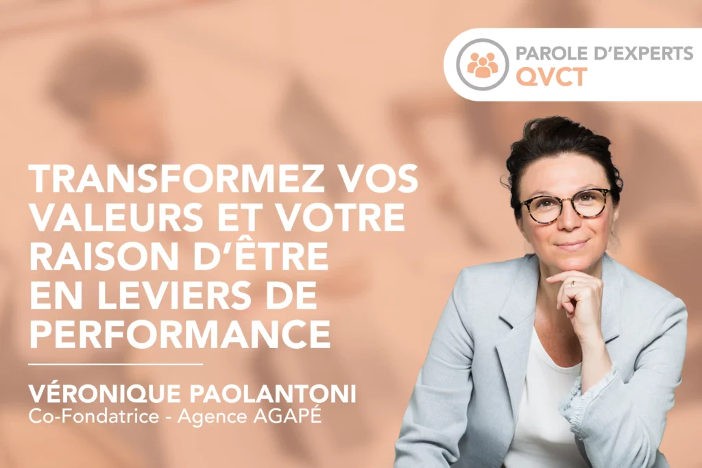 * Transformez vos valeurs et votre raison d'être en leviers de performance