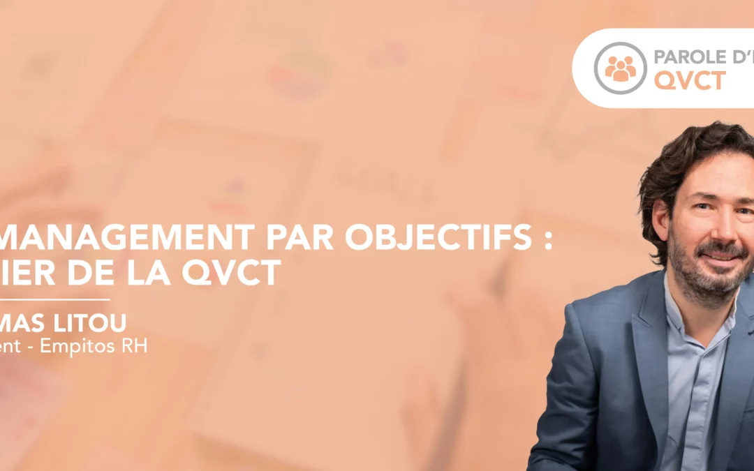 Le management par objectifs : levier de la qualité de vie du travail