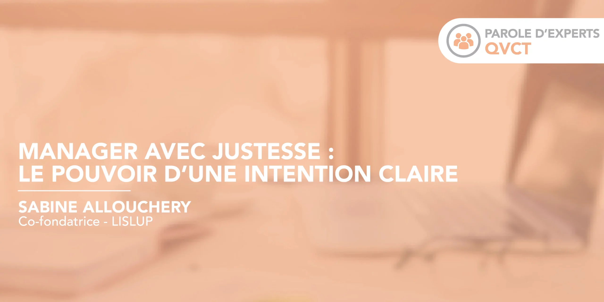 Manager avec justesse : le pouvoir d’une intention claire