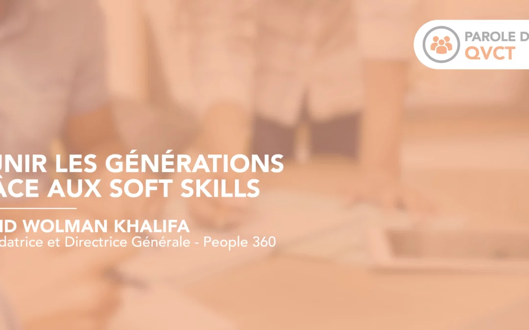 Réunir les générations grâce aux soft skills 