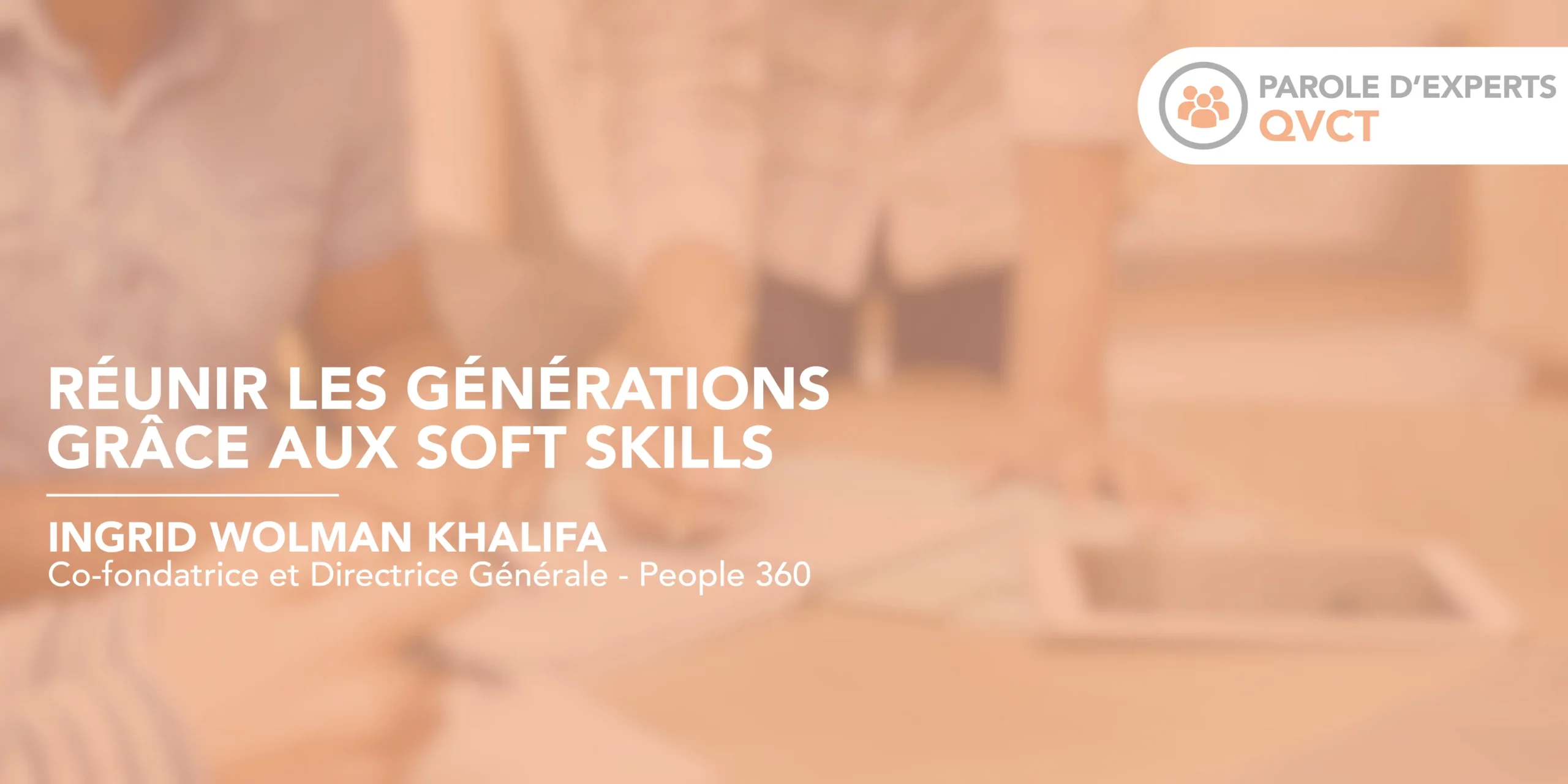 Réunir les générations grâce aux soft skills 