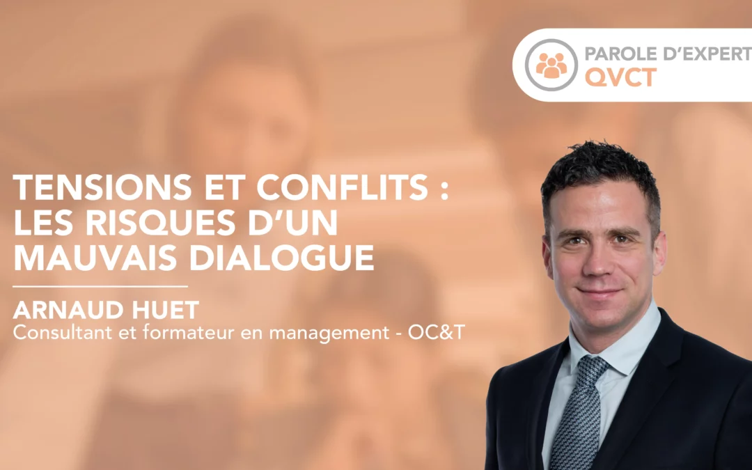 Tensions et conflits : les risques d’un mauvais dialogue 