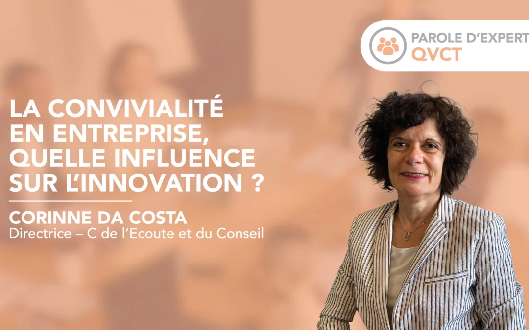 La convivialité en entreprise, quelle influence sur l’innovation ?