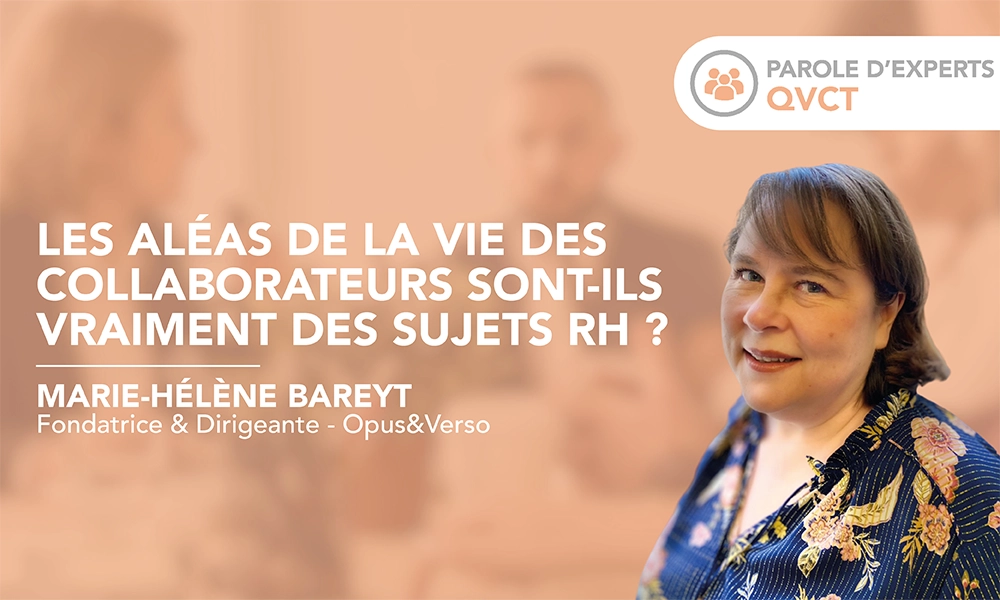 Les aléas de la vie des collaborateurs sont-ils vraiment des sujets RH ?