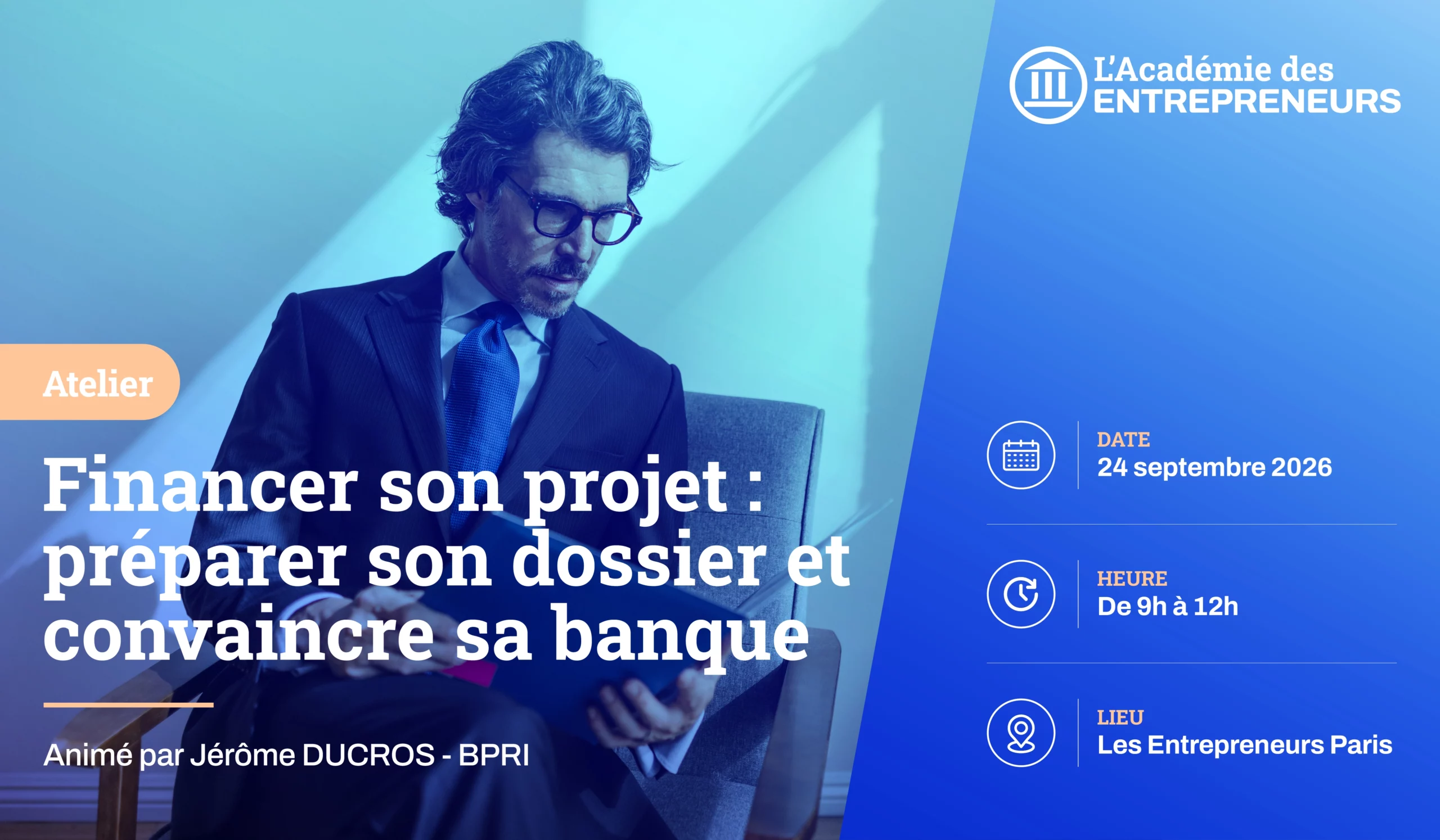 Financer son projet : préparer son dossier et convaincre sa banque