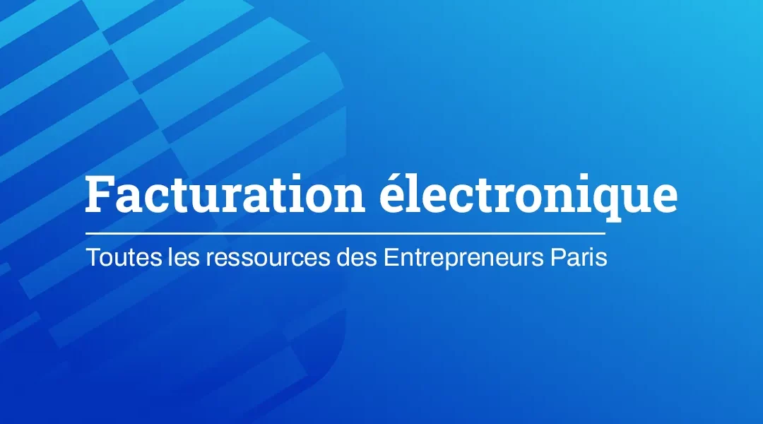 HUB | Facturation électronique : êtes-vous prêt ?