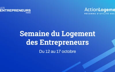 Logement et recrutement à Paris : découvrez la Semaine du Logement des Entrepreneurs !
